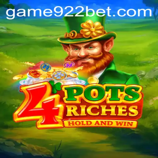 Discovering the Thrills of 4potsriches with 922bet